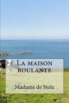 La maison roulante