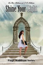 Paige Maddison Series 3 - Shine Your Light