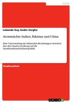 Atommächte Indien, Pakistan und China