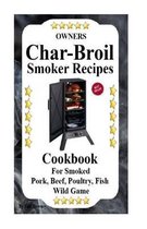 Owners Char Broil Smoker Recipes