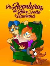 As Aventuras de Alice, João e Guaraná