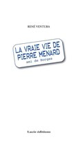 Hors collection - La vraie vie de Pierre Menard, ami de Borgès