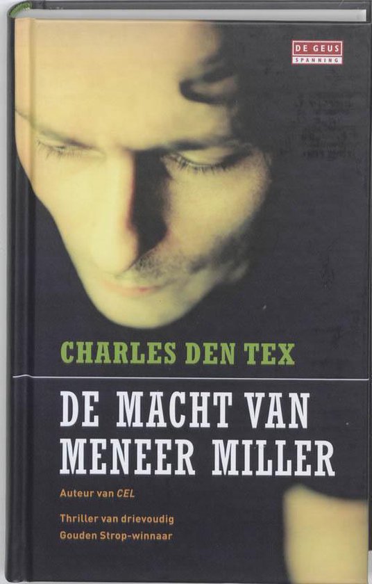 Cover van het boek 'De macht van meneer Miller' van C. den Tex