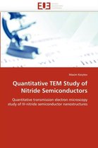 Quantitative TEM Study of Nitride Semiconductors