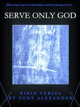 Bible Verse Books - Serve Only God Bible Verses