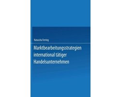Marktbearbeitungsstrategien International Tätiger Handelsunternehmen
