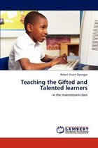 Teaching the Gifted and Talented learners