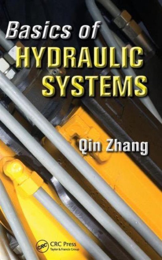Basics of Hydraulic Systems 9781420070989 Qin Zhang Boeken