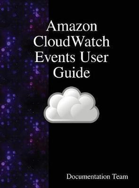 Amazon CloudWatch Events User Guide | 9789888408146 | Documentation ...