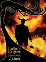 Lucifer's Daughter: A Tale of Horror