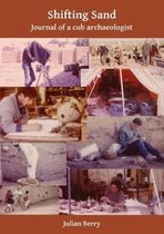 Archaeological Lives- Shifting Sand: Journal of a cub archaeologist, Palestine 1964