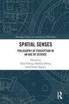 Routledge Studies in Contemporary Philosophy - Spatial Senses