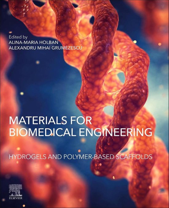 Materials for Biomedical Engineering: Hydrogels and Polymer-based ...