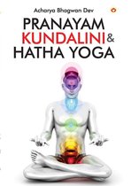 Pranayam, Kundalini and Hatha Yoga