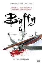 Buffy - Buffy, T4.2 : La Paix des braves