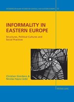 Interdisciplinary Studies on Central and Eastern Europe 11 - Informality in Eastern Europe