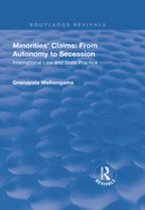 Routledge Revivals - Minorities' Claims: From Autonomy to Secession