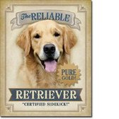 The Reliable Retriever.  Metalen wandbord 31,5 x 40,5 cm.