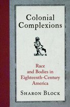 Early American Studies - Colonial Complexions