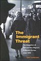 The Immigrant Threat
