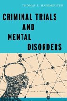 Psychology and Crime 7 - Criminal Trials and Mental Disorders