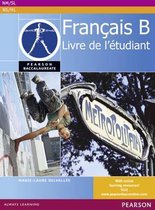 Pearson Baccalaureate Français B student book for the IB Diploma