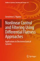 Studies in Systems, Decision and Control 25 - Nonlinear Control and Filtering Using Differential Flatness Approaches