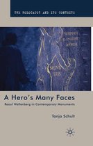 The Holocaust and its Contexts - A Hero’s Many Faces
