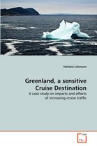 Greenland, a sensitive Cruise Destination