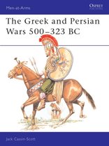 The Greek and Persian Wars 500-323 B C