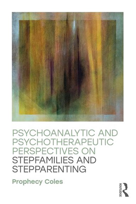 Psychoanalytic and Psychotherapeutic Perspectives on Stepfam ... - cover
