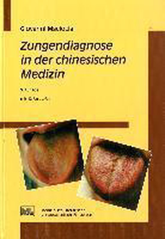Zungendiagnose in der chinesischen Medizin, Giovanni Maciocia ...