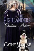The Highlander's Bride-The Highlander's Outlaw Bride