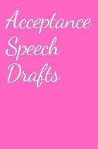 Acceptance Speech Drafts Journal