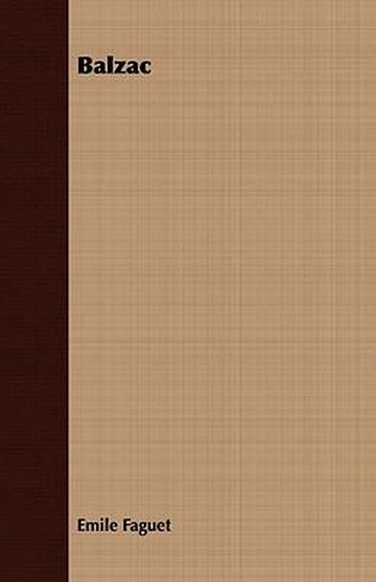 Balzac, Emile Faguet 9781409785552 Boeken