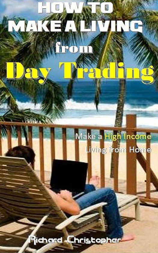 How to make a Living from Day Trading - cover