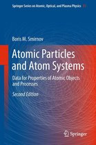 Springer Series on Atomic, Optical, and Plasma Physics 51 - Atomic Particles and Atom Systems