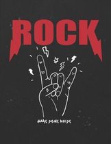Rock Make Some Noise