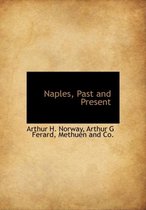 Naples, Past and Present