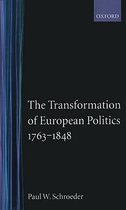 Transformation Of European Politics, 1763-1848