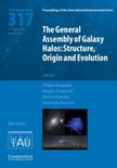 General Assembly Of Galaxy Halos IAU S31