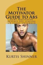 The Motivator Guide to Abs