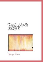 The Land Birds