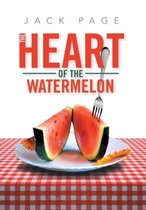 The Heart of the Watermelon