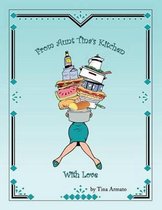 From Aunt Tina's Kitchen with Love