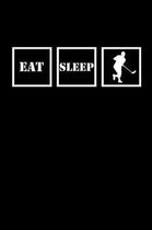 Eat Sleep