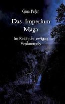 Das Imperium Maga - Im Reich der ewigen Verdammnis