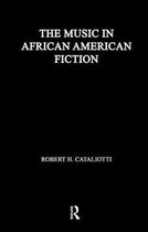 Studies in African American History and Culture-The Music in African American Fiction