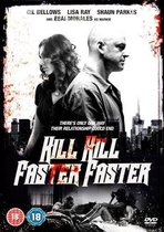 Kill Kill Faster Faster [2008]