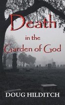 Death in the Garden of God